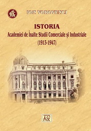 Istoria Academiei de Inalte Studii Comerciale si Industriale (1913-1947)