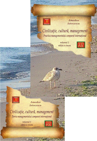 Civilizatie, cultura, management / Editia a cincea. Vol. 1. Teoria managementului comparat international, Vol. 2. Practica managementului comparat international
