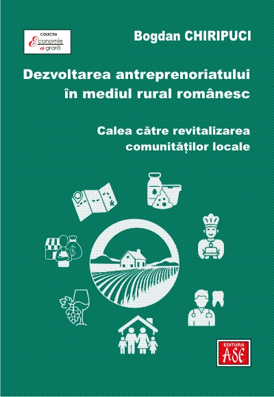 Dezvoltarea antreprenoriatului in mediul rural romanesc, calea catre revitalizarea comunitatilor locale