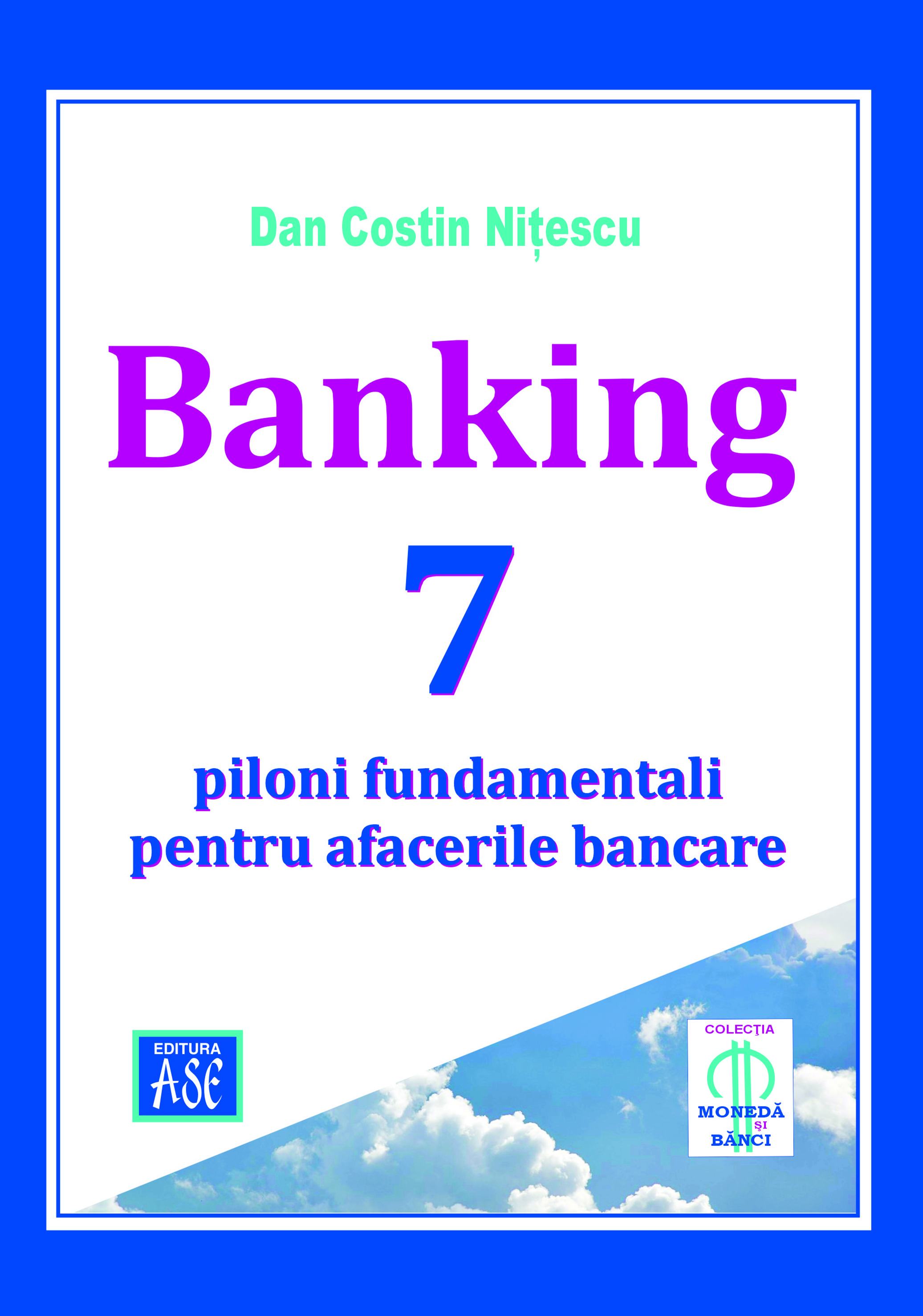 Banking 7 piloni fundamentali pentru afacerile bancare - ID. 5107257
