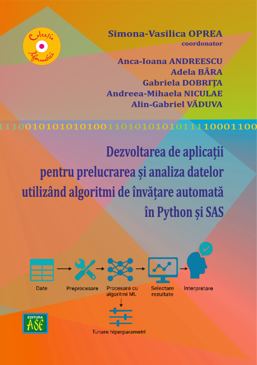Dezvoltarea de aplicatii pentru prelucrarea si analiza datelor utilizand algoritmi de invatare automata in Python si SAS - ID. 5107252 