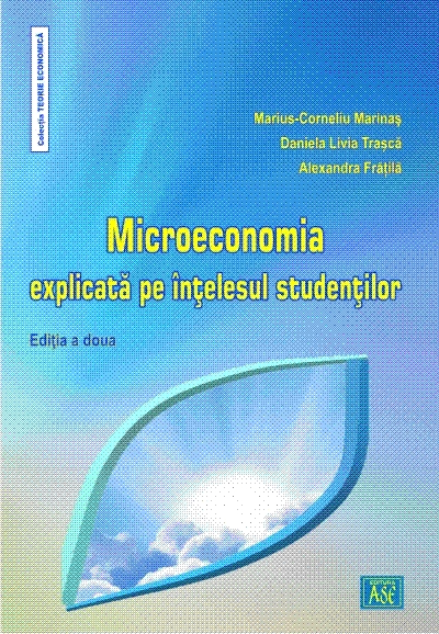 Microeconomia explicata pe intelesul studentilor, Editia a doua