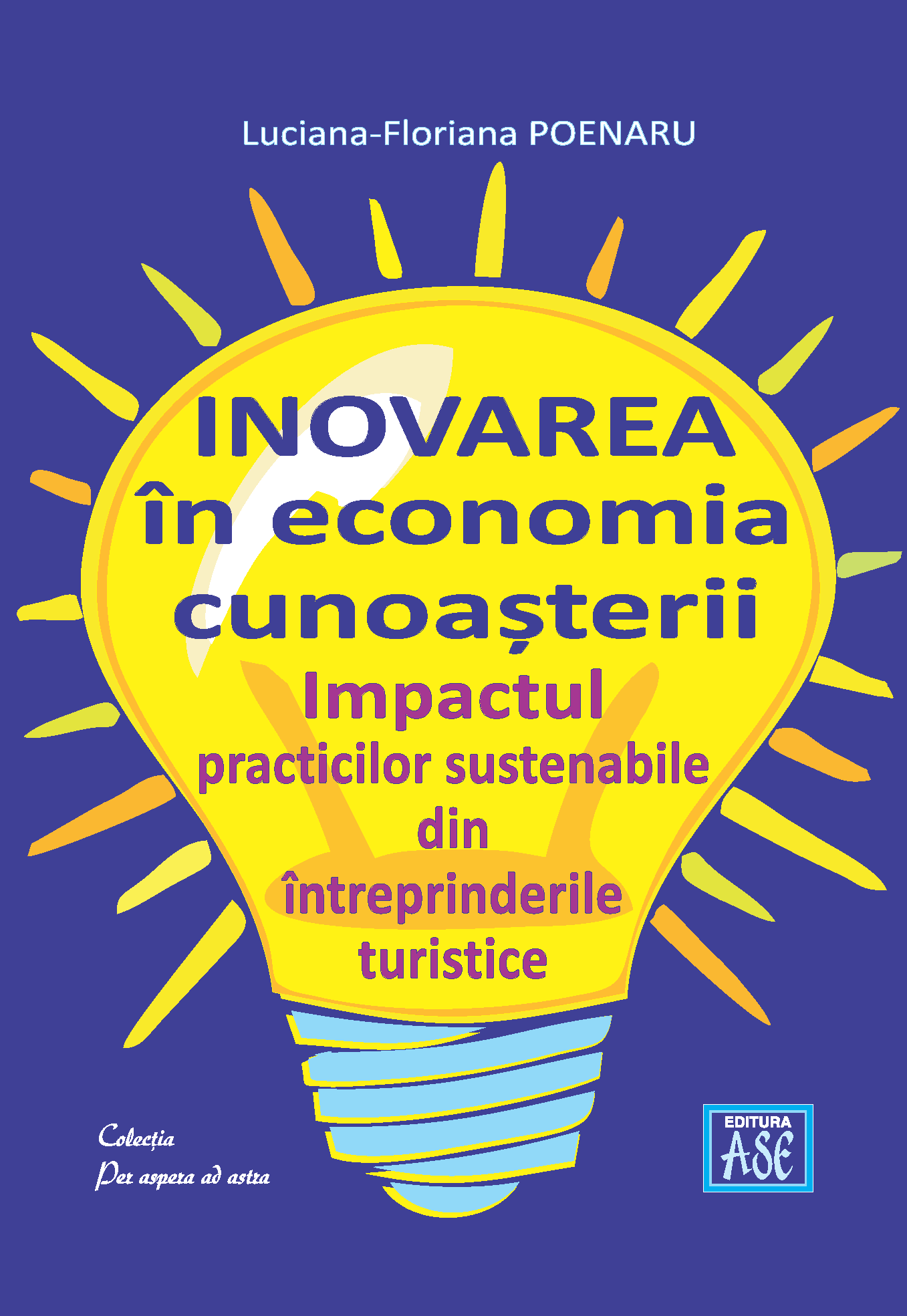 Innovation in the knowledge economy. The impact of sustainable practices in tourism enterprises