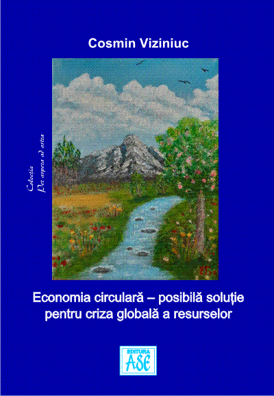 Economia circulara – posibila solutie pentru criza globala a resurselor